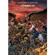 The Siege of Zoldex by Bowyer, Clifford B., 9780974435466