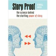 Story Proof : The Science...,Haven, Kendall,9781591585466