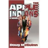 The Apple Indians by McGuinn, Doug, 9781887905466