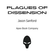 Plagues of Dissension by Sanford, Jason, 9781955765466