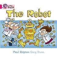The Robot by Shipton, Paul; Dunn, Gary, 9780007185467
