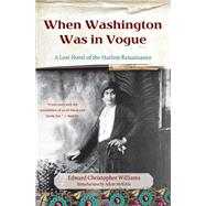 When Washington Was In Vogue by Williams, Edward Christopher, 9780060555467