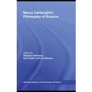 Nancy Cartwright's Philosophy of Science by Bovens, Luc; Hoefer, Carl; Hartmann, Stephan, 9780203895467
