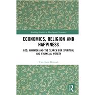 Economics, Religion and Happiness by Vani Kant Borooah, 9781003335467