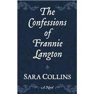 The Confessions of Frannie Langton by Collins, Sara, 9781432865467