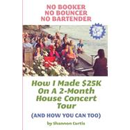No Booker, No Bouncer, No Bartender by Curtis, Shannon, 9781496085467