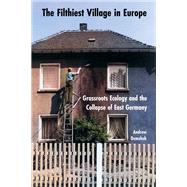The Filthiest Village in Europe by Andrew Demshuk, 9781501785467