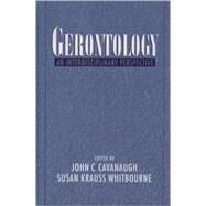 Gerontology An Interdisciplinary Perspective by Cavanaugh, John C.; Whitbourne, Susan Krauss, 9780195115468