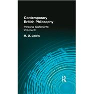 Contemporary British Philosophy: Personal Statements    Third Series by Lewis, H D, 9780415295468