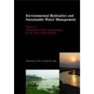 Environmental Hydraulics and Sustainable Water Management, Two Volume Set: Proceedings of the 4th International Symposium on Environmental Hydraulics & 14th Congress of Asia and Pacific Division, International Association of Hydraulic Engineering and Res by Lee; J.H.W., 9780415365468