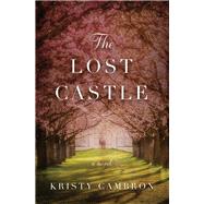 The Lost Castle by Cambron, Kristy, 9780718095468