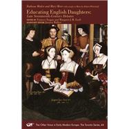 Educating English Daughters by Teague, Frances; Ezell, Margaret J. M., 9780866985468