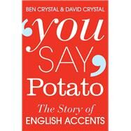 You Say Potato by Crystal, Ben; Crystal, David, 9781447255468