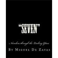 Seven by De Zayas, Miguel, 9781453645468