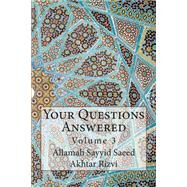 Your Questions Answered by Rizvi, Allamah Sayyid Saeed Akhtar, 9781502525468