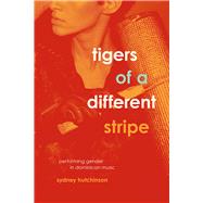Tigers of a Different Stripe by Hutchinson, Sydney, 9780226405469