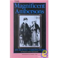 The Magnificent Ambersons by Tarkington, Booth; Brown, Arthur William, 9780253205469