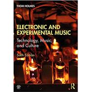 Electronic and Experimental Music by Holmes, Thom, 9781138365469