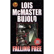 Falling Free by Bujold, Lois McMaster, 9781416555469
