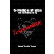 Conventional Wisdom by Clayton, James Cheshire, 9781419695469