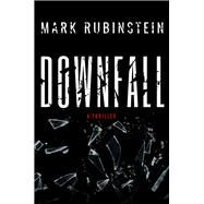 Downfall by Rubinstein, Mark, 9781608095469