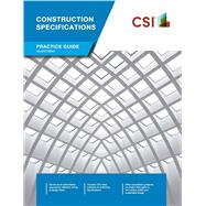 Construction Specs Practice Guide by CSI, 9781734965469