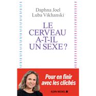 Le Cerveau a-t-il un sexe ? by Daphna Joel; Luba Vikhanski, 9782226445469