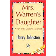 Mrs. Warren's Daughter by Johnston, Harry Hamilton, 9781421845470