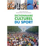 Dictionnaire culturel du sport by Michal Attali; Jean Saint-Martin, 9782200355470