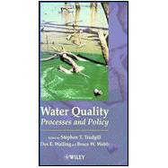 Water Quality Processes and Policy by Trudgill, Stephen T.; Walling, Des E.; Webb, Bruce W., 9780471985471