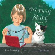 The Memory String by Bunting, Eve; Rand, Ted, 9780544555471