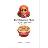 The Recursive Mind by Corballis, Michael C., 9780691145471