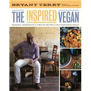 The Inspired Vegan by Bryant Terry, 9780738215471