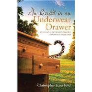 An Ocelot in an Underwear Drawer by Ford, Christopher Scott, 9781512775471