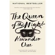 The Queen of the Night by Chee, Alexander, 9780544925472