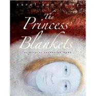 The Princess's Blankets by Duffy, Carol Ann; Hyde, Catherine, 9780763645472