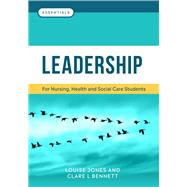 Essentials of Leadership by Jones, Louise; Bennett, Clare L., 9781908625472