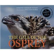 The Call of the Osprey by Patent, Dorothy Hinshaw; Muoz, William, 9780358105473