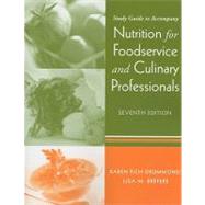 Nutrition for Foodservice and Culinary Professionals, Study Guide, 7th Edition by Karen E. Drummond (Drexel University ); Lisa M. Brefere (GigaCHEF.com ), 9780470285473
