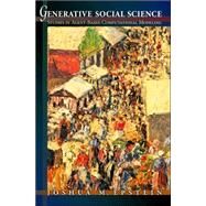 Generative Social Science by Epstein, Joshua M., 9780691125473