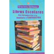 Libros Escolares: Una Introduccion a Su Analisis y Evaluacion by Buarque de Hollanda, E., 9789505575473