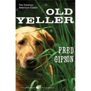 Old Yeller by Gipson, Fred, 9780060935474