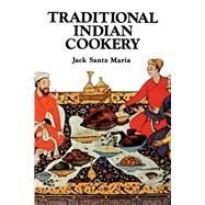Traditional Indian Cookery by Santa Maria, Jack, 9780394735474
