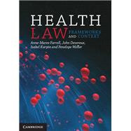 Health Law: Frameworks and Context by Farrell, Anne-maree, 9781107455474