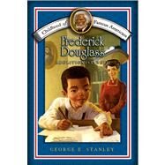 Frederick Douglass Abolitionist Hero by Stanley, George E.; Henderson, Meryl, 9781416955474