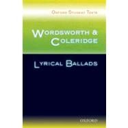 Oxford Student Texts Wordsworth and Coleridge: Lyrical Ballads by de Piro, Celia; Lee, Victor, 9780198325475