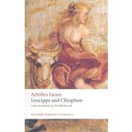 Leucippe and Clitophon by Tatius, Achilles; Whitmarsh, Tim; Morales, Helen, 9780199555475