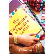 The Reinvention of Bessica Lefter by Tracy, Kristen, 9780375845475