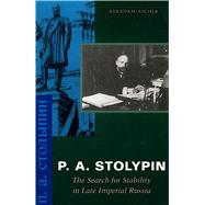 P. A. Stolypin by Ascher, Abraham, 9780804745475