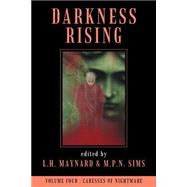 Darkness Rising : Caresses of Nightmare by Maynard, L. H.; Sims, M. P. N., 9781894815475
